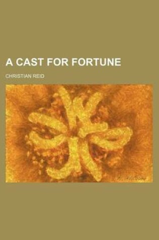 Cover of A Cast for Fortune