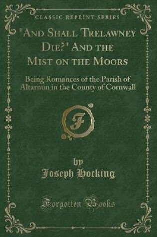 Cover of "and Shall Trelawney Die?" and the Mist on the Moors