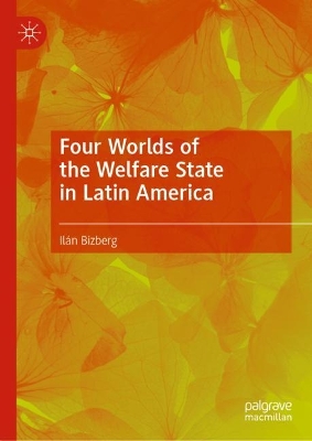 Book cover for Four Worlds of the Welfare State in Latin America