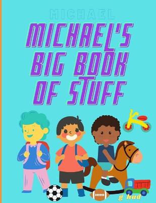 Book cover for Michael's Big Book of Stuff