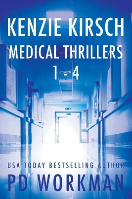 Book cover for Kenzie Kirsch Medical Thrillers Books 1-4