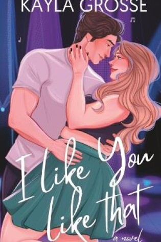 Cover of I Like You Like That