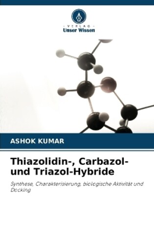 Cover of Thiazolidin-, Carbazol- und Triazol-Hybride