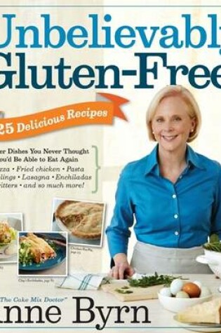 Cover of Unbelievably Gluten-Free!