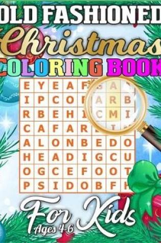 Cover of Old Fashioned Christmas Coloring Book for Kids Ages 4-6