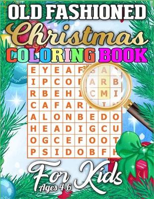 Book cover for Old Fashioned Christmas Coloring Book for Kids Ages 4-6