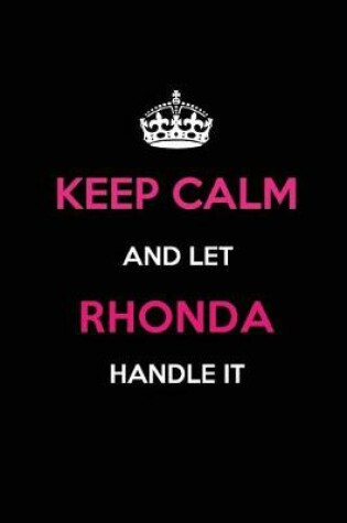 Cover of Keep Calm and Let Rhonda Handle It