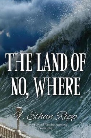 Cover of The Land of No, Where