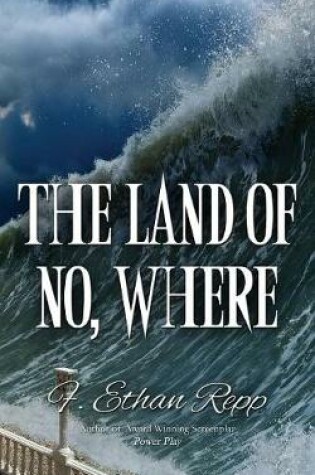 Cover of The Land of No, Where