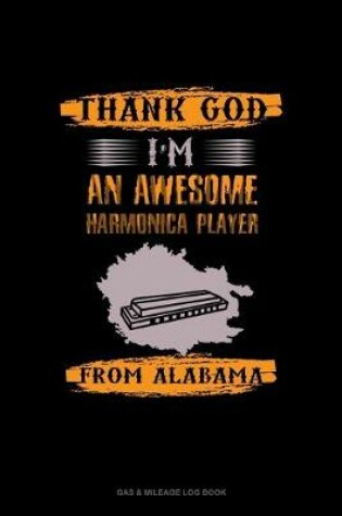 Cover of Thank God I'm An Awesome French Harmonica From Alabama