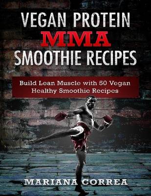 Book cover for Vegan Protein Mma Smoothie Recipes