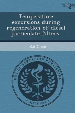 Cover of Temperature Excursions During Regeneration of Diesel Particulate Filters