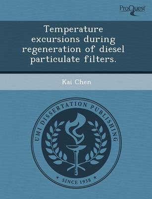 Book cover for Temperature Excursions During Regeneration of Diesel Particulate Filters