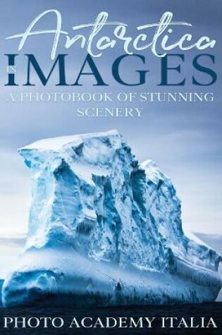 Cover of Antarctica in Images