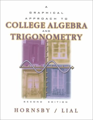 Cover of Graphical Approach to College Algebra and Trigonometry