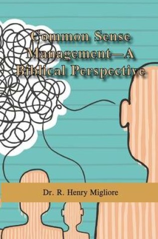 Cover of Common Sense Management- A Biblical Perspective