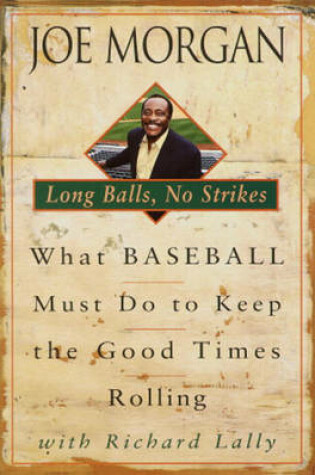 Cover of Long Balls, No Strikes Long Balls, No Strikes Long Balls, No Strikes