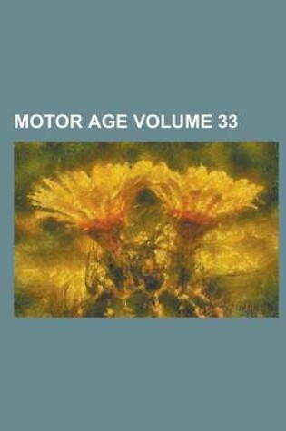Cover of Motor Age Volume 33