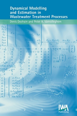 Book cover for Dynamical Modelling & Estimation in Wastewater Treatment Processes