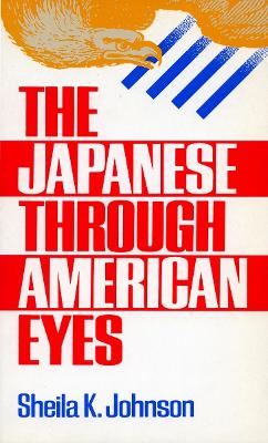 Book cover for The Japanese Through American Eyes