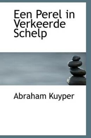 Cover of Een Perel in Verkeerde Schelp