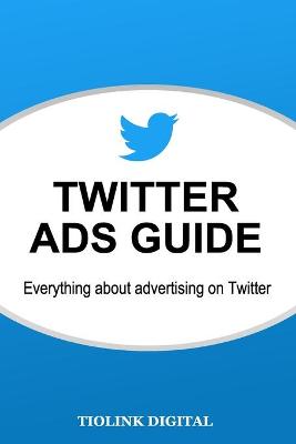 Book cover for Twitter Ads Guide