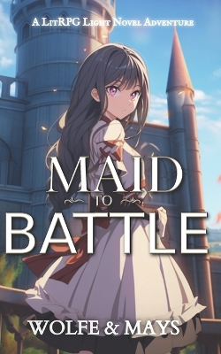 Book cover for Maid To Battle