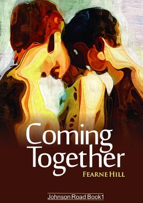 Book cover for Coming Together: Johnson Road Book 1