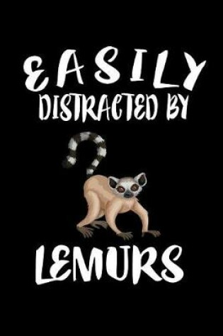 Cover of Easily Distracted By Lemurs