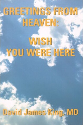 Cover of Greetings from Heaven (Wish You Were Here)