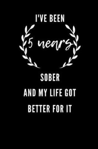 Cover of I've Been 5 Years Sober And My Life Got Better For It