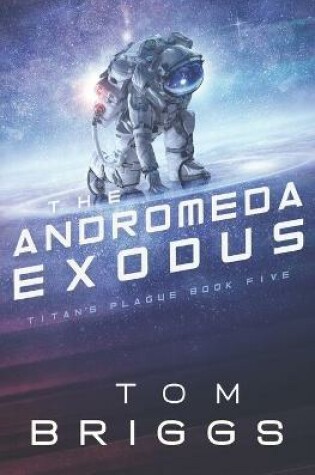 Cover of The Andromeda Exodus