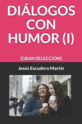 Cover of Diálogos Con Humor (I)