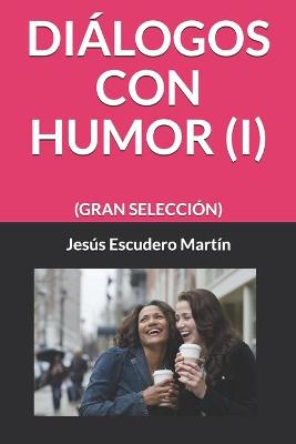 Book cover for Diálogos Con Humor (I)