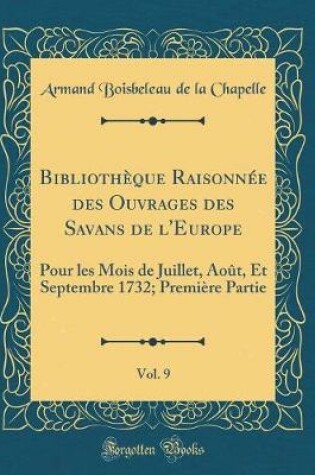 Cover of Bibliothèque Raisonnée Des Ouvrages Des Savans de l'Europe, Vol. 9