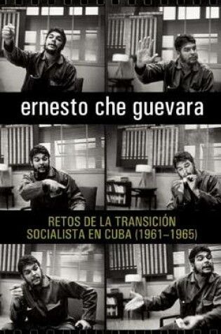 Cover of Retos De La Transicion Socialista En Cuba (1961-1965)