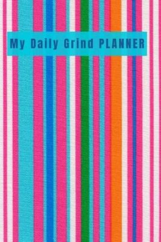 Cover of My Daily Grind Planner