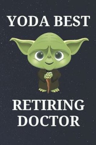 Cover of Yoda Best Retiring Doctor