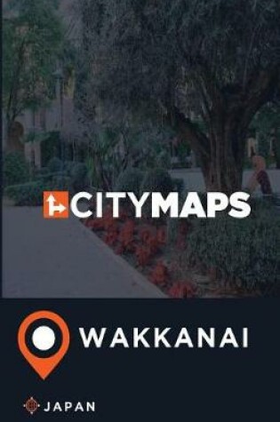 Cover of City Maps Wakkanai Japan