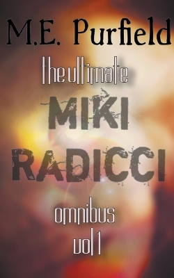Book cover for The Ultimate Miki Radicci Series Omnibus Vol 1