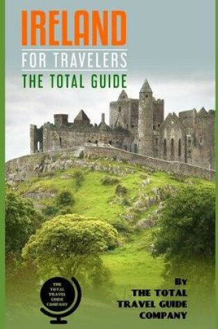 Cover of IRELAND FOR TRAVELERS. The total guide