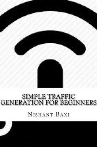 Cover of Simple Traffic Generation for Beginners