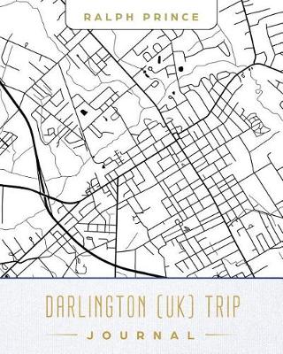 Book cover for Darlington (Uk) Trip Journal