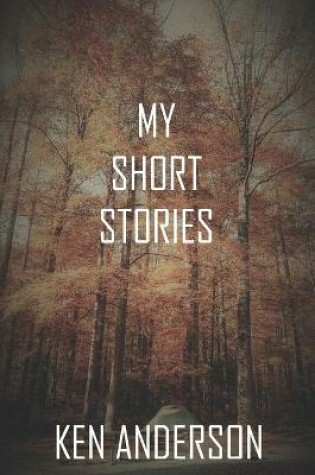 Cover of My Short Stories