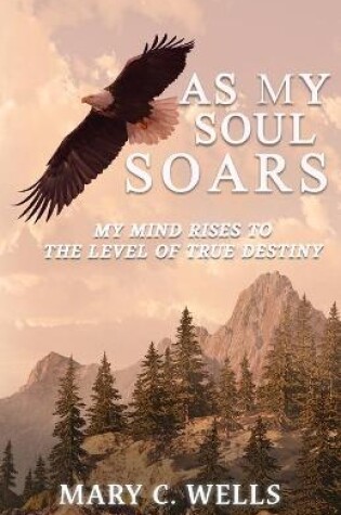 Cover of AS MY SOUL SOARS (Color)