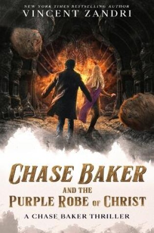 Cover of Chase Baker and the Purple Robe of Christ