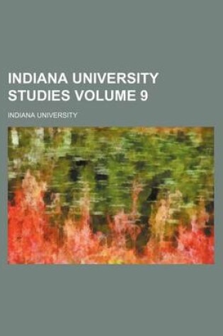 Cover of Indiana University Studies Volume 9