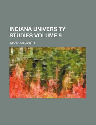 Book cover for Indiana University Studies Volume 9