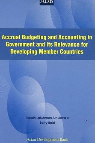 Cover of Accrual Budgeting and Accounting in Government and Its Relevance for Developing