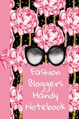 Book cover for Fashion Bloggers Handy Notebook